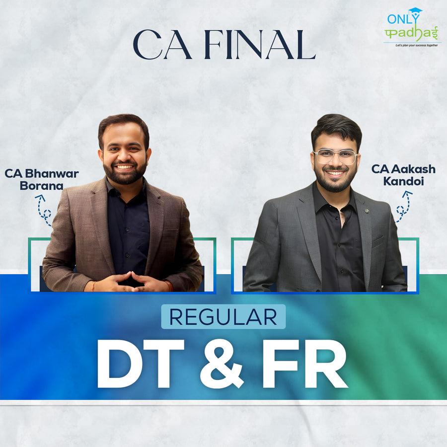 CA Final | DT & FR | Regular | CA Bhanwar Borana & CA Aakash Kandoi