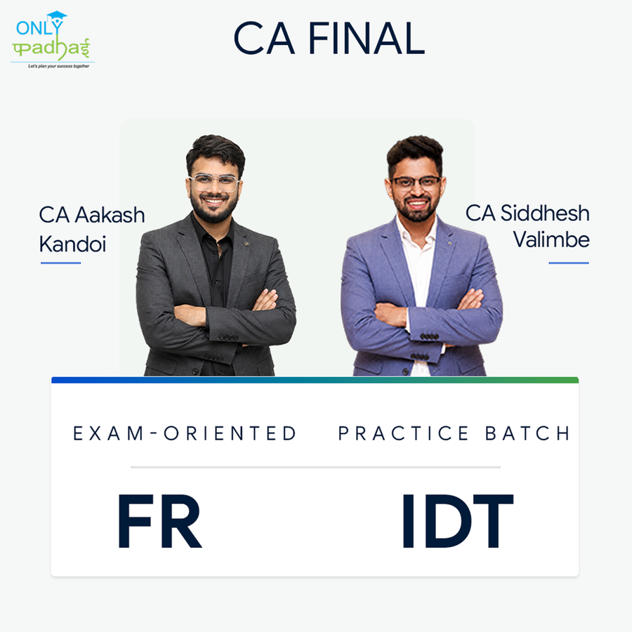 CA Final | FR & IDT | Exam Oriented - Practice Batch | CA Aakash Kandoi & CA Siddhesh Valimbe