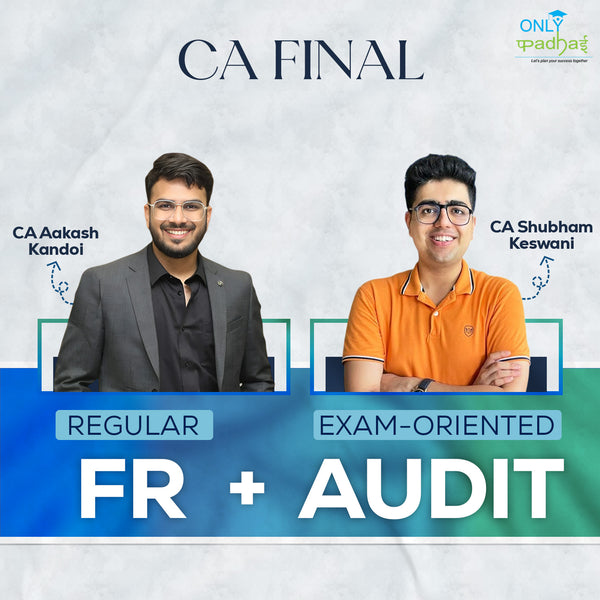 CA Final | FR & Adv. Auditing | Regular - Exam Oriented | CA Aakash Kandoi & CA Shubham Keswani