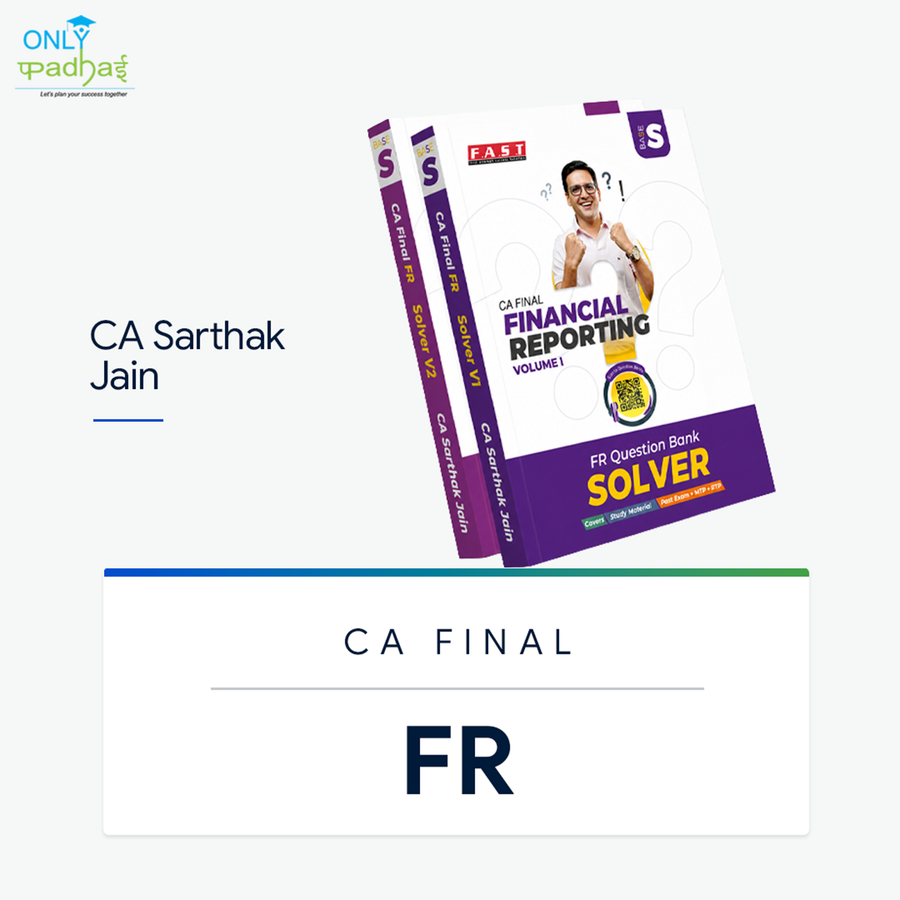 CA Final | FR | Solver Question Bank | CA Sarthak Jain