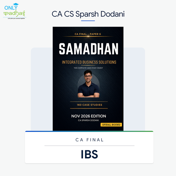 CA Final | IBS | Case Study | CA Sparsh Dodani