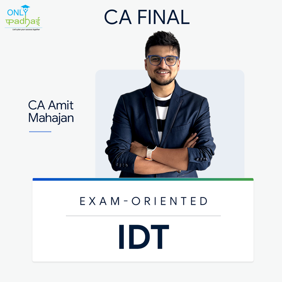CA Final | IDT | Exam Oriented | CA Amit Mahajan