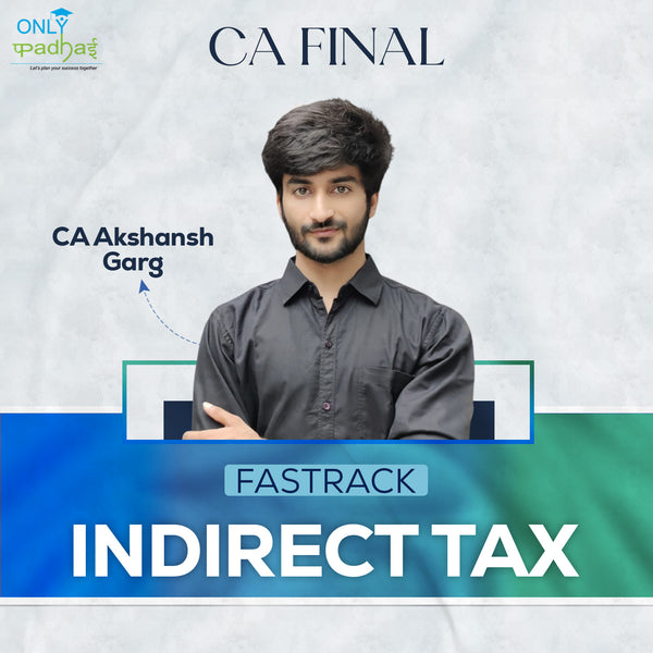 CA Final | IDT | Fastrack | CA Akshansh Garg