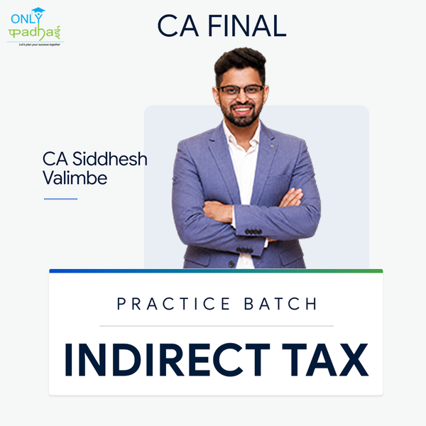 CA Final | IDT | Practice Batch | CA Siddhesh Valimbe