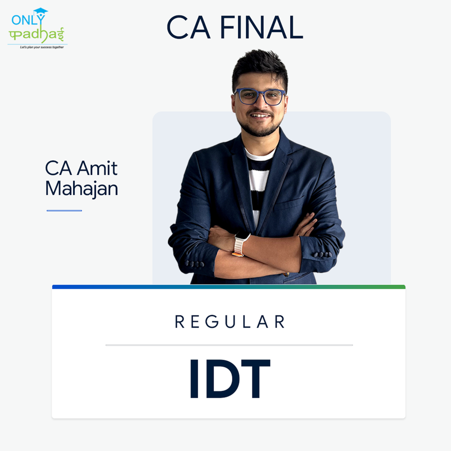 CA Final | IDT | Regular | CA Amit Mahajan