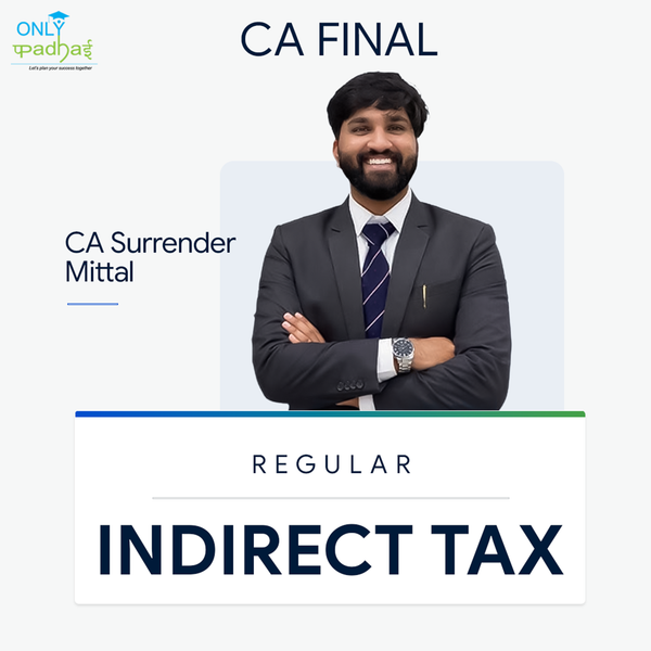 CA Final | IDT | Regular | CA Surrender Mittal