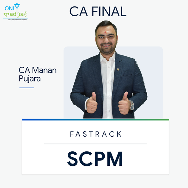 CA Final | SPOM Set B | SCPM | Fastrack | CA Manan Pujara