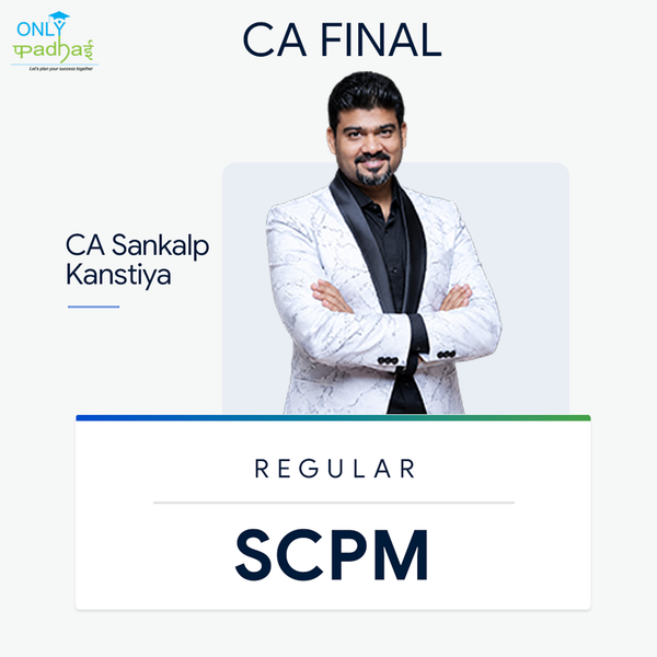 CA Final | SPOM Set B | SCPM | Regular | CA Sankalp Kanstiya