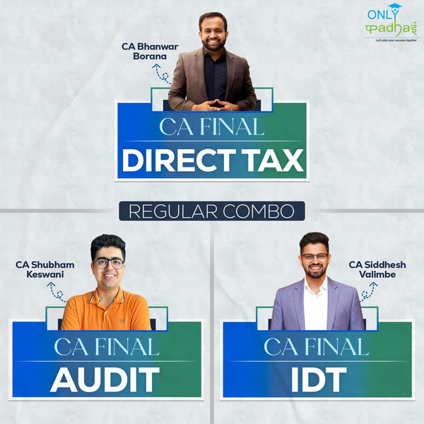 CA Final | DT, IDT & Adv. Auditing | Regular | CA Bhanwar Borana, CA Siddhesh Valimbe & CA Shubham Keswani