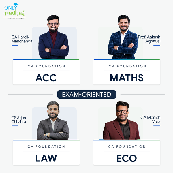 CA Foundation | Combo | Exam Oriented | CA Hardik Manchanda, CS Arjun Chhabra, CA Mohnish Vora & Prof. Akash Agrawal