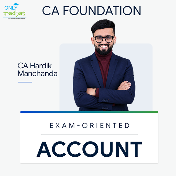 CA Foundation | Accounting | Exam Oriented | CA Hardik Manchanda