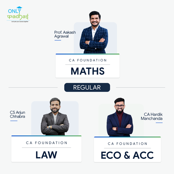 CA Foundation | Combo | Regular | CA Hardik ManChanda, CS Arjun Chhabra & Prof. Akash Agrawal