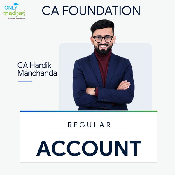 CA Foundation | Accounts | Regular | CA Hardik Manchanda