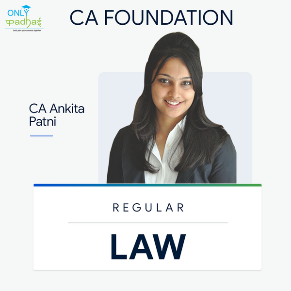 CA Foundation | Business Law | Regular | CA Ankita Patni