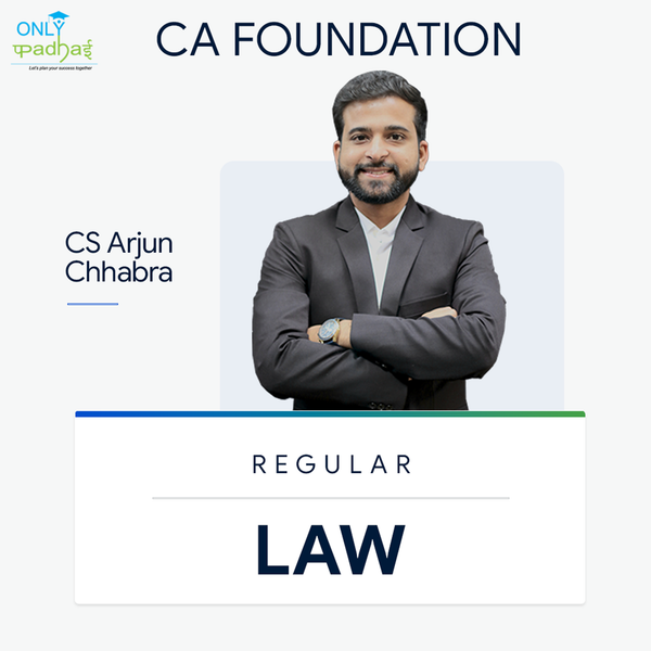 CA Foundation | Business Law | Regular | CS Arjun Chhabra