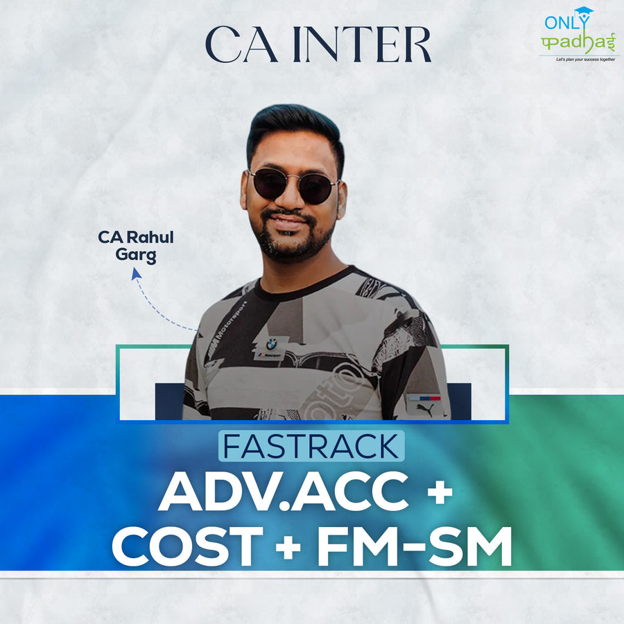 CA Inter | Adv. Accounts, Costing & FM SM | Fastrack | CA Rahul Garg