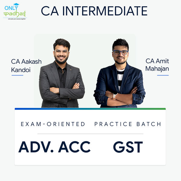 CA Inter | Adv. Accounts & GST | Exam Oriented - Practice Batch | CA Aakash Kandoi & CA Amit Mahajan