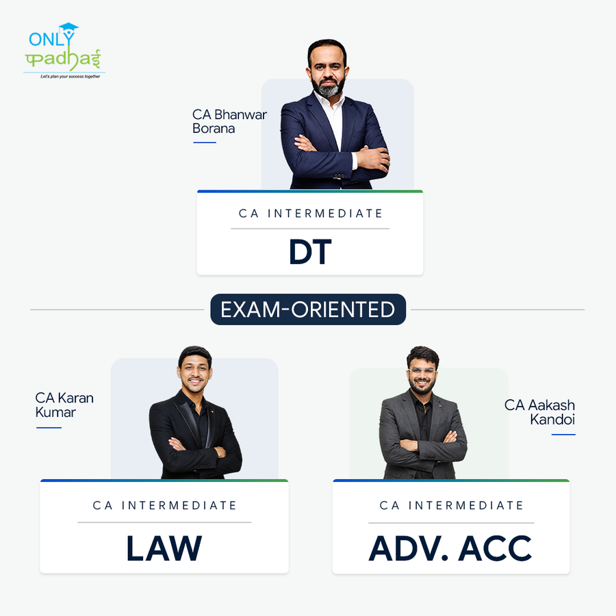 CA Inter | Adv. Accounts, Law & DT | Exam Oriented | CA Aakash Kandoi, CA Karan Kumar & CA Bhanwar Borana