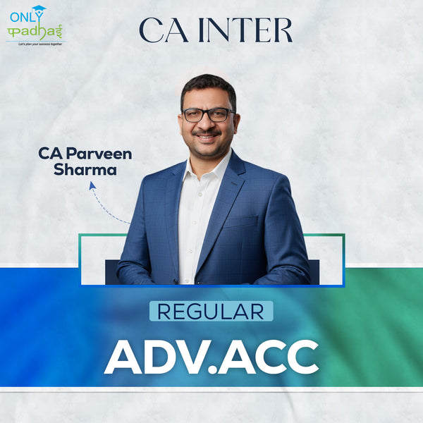 CA Inter | Adv. Accounts | Regular | CA Parveen Sharma