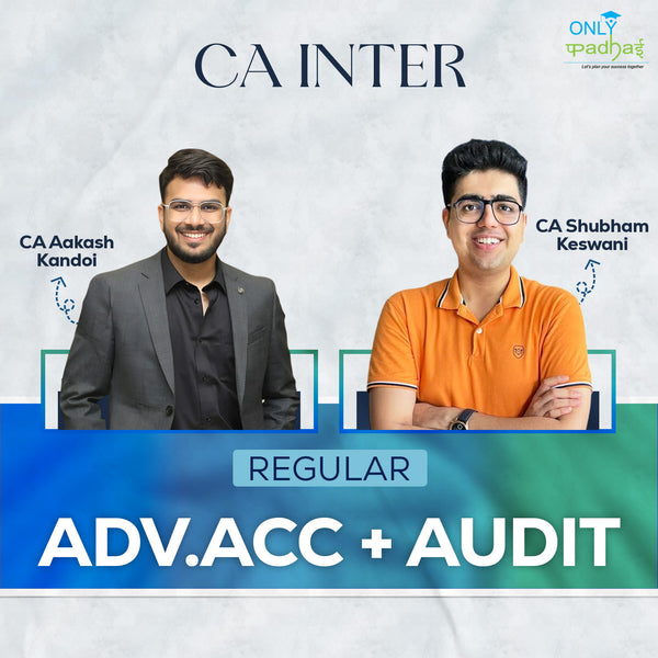 CA Inter | Adv. Accounts & Audit | Regular | CA Aakash Kandoi & CA Shubham Keswani