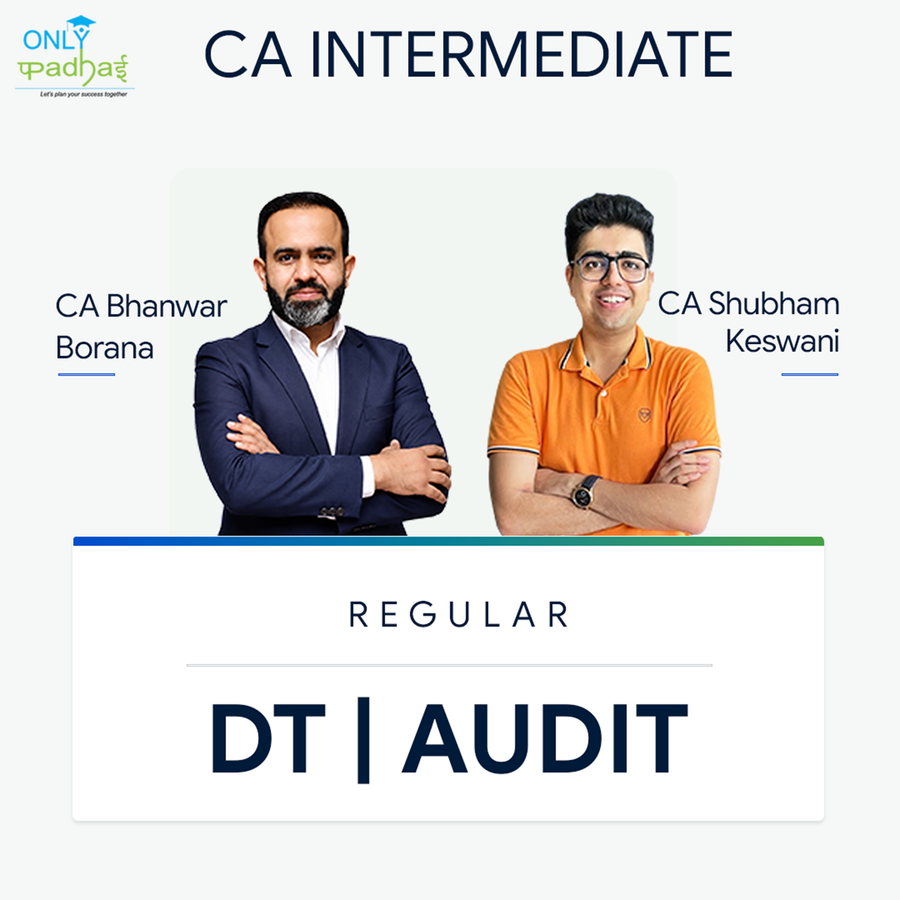 CA Inter | Audit & DT | Regular | CA Shubham Keswani & CA Bhanwar Borana