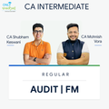 CA Inter | Audit & FM | Regular | CA Shubham Keswani & CA Mohnish Vora