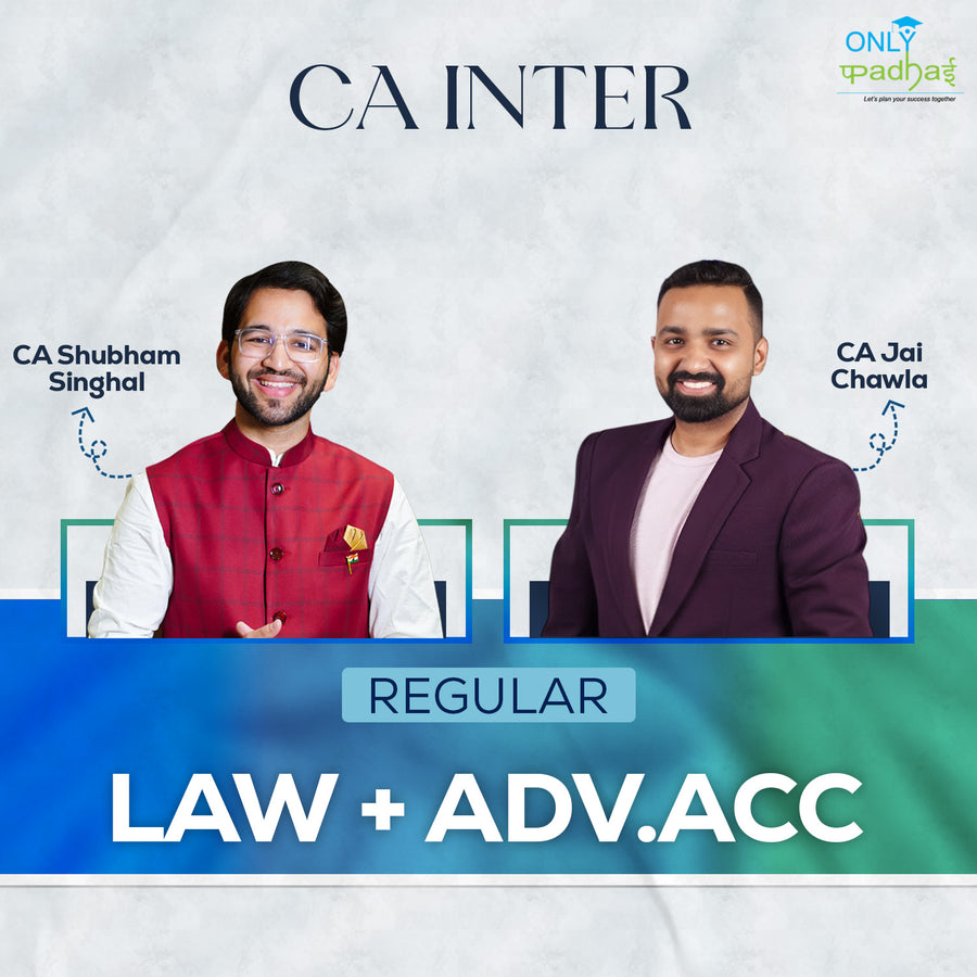 CA Inter | Law & Adv. Accounts | Regular | CA Shubham Singhal & CA Jai Chawla