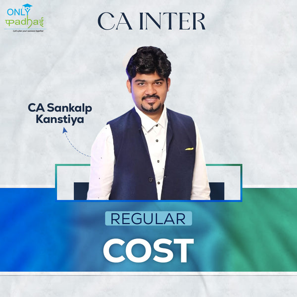 CA Inter | Costing | Regular | CA Sankalp Kanstiya
