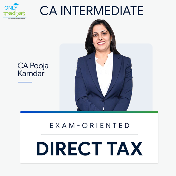 CA Inter | DT | Exam Oriented | CA Pooja Kamdar