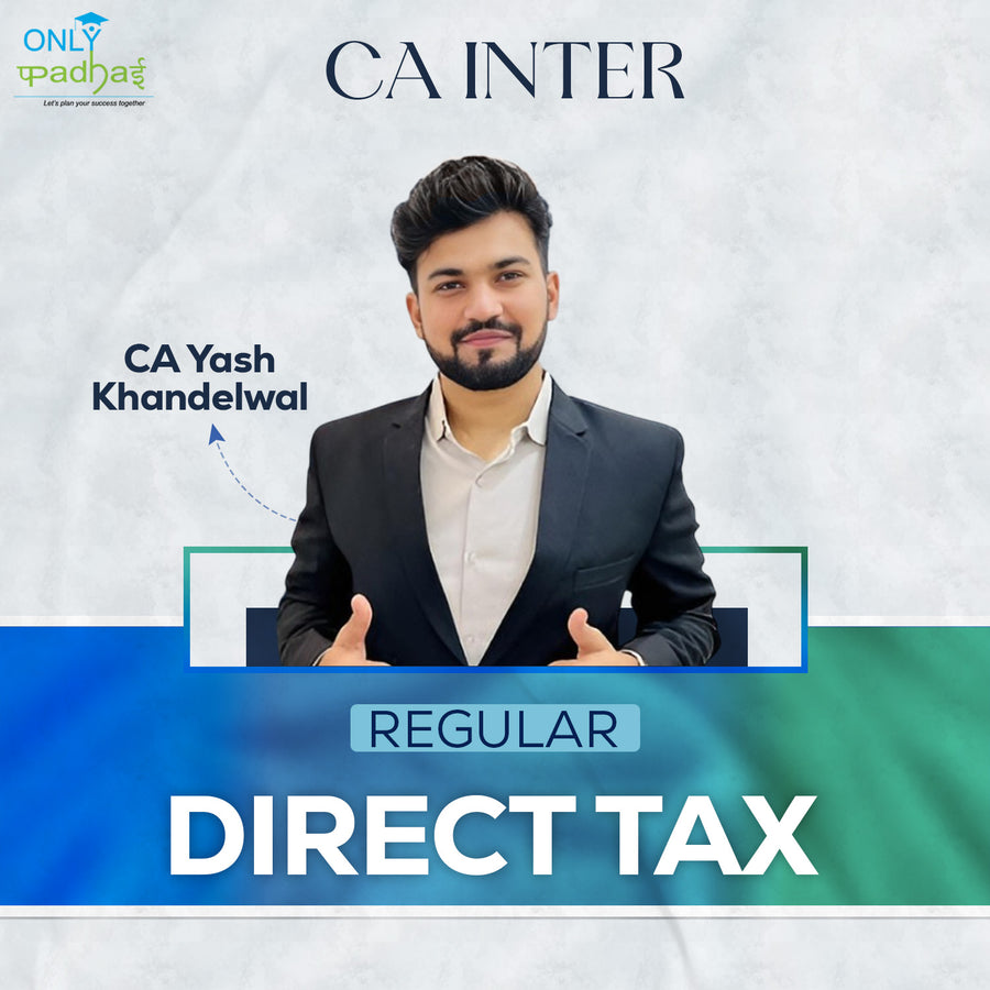 CA Inter | Direct Tax | Regular | CA Yash Khandelwal