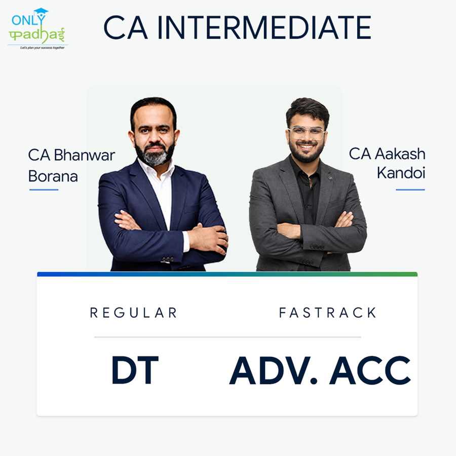 CA Inter | DT & Adv. Accounts | Regular - Fastrack | CA Bhanwar Borana & CA Aakash Kandoi