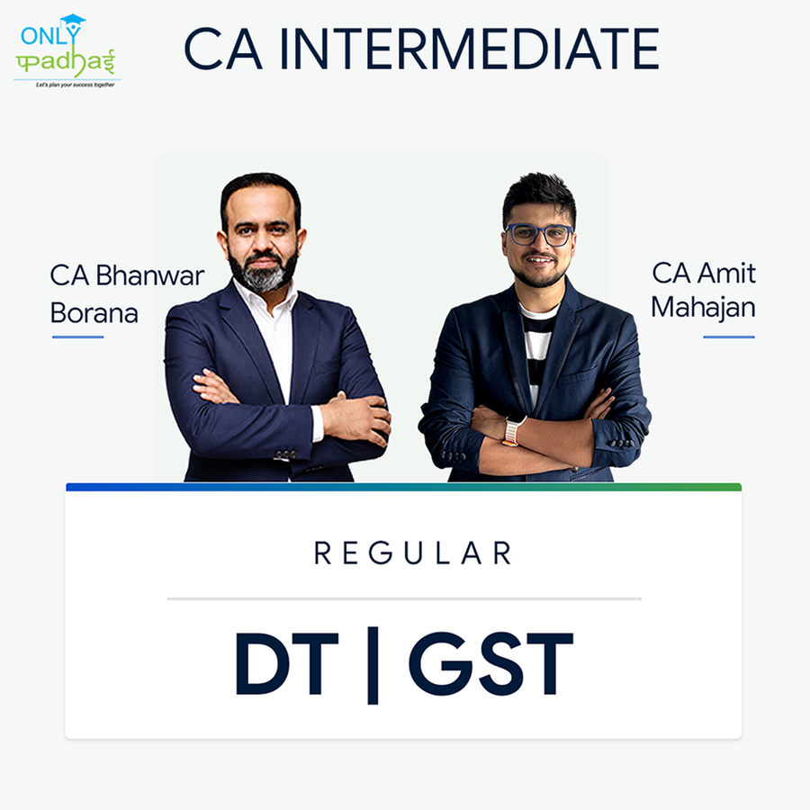 CA Inter | DT & GST | Regular | CA Bhanwar Borana & CA Amit Mahajan