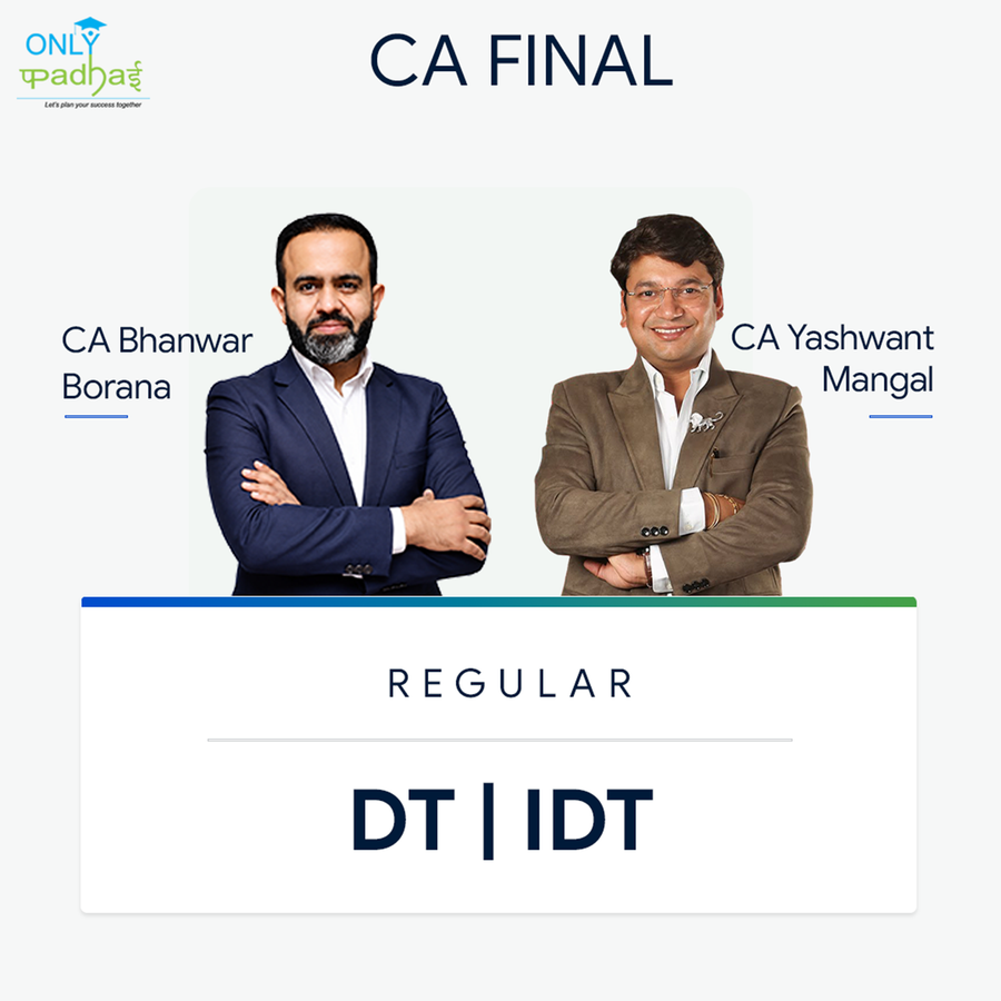 CA Final | DT & IDT | Regular | CA Bhanwar Borana & CA Yashvant Mangal
