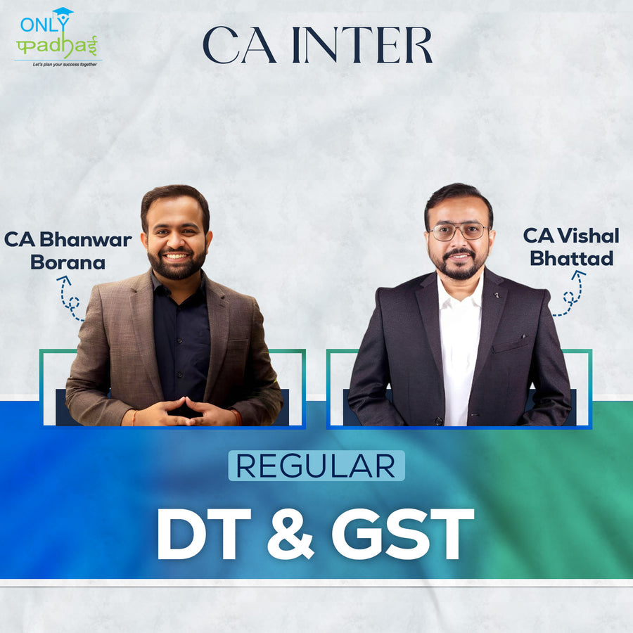 CA Inter | DT & GST | Regular | CA Bhanwar Borana & CA Vishal Bhattad