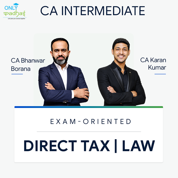 CA Inter | DT & Law | Exam Oriented | CA Bhanwar Borana & CA Karan Kumar