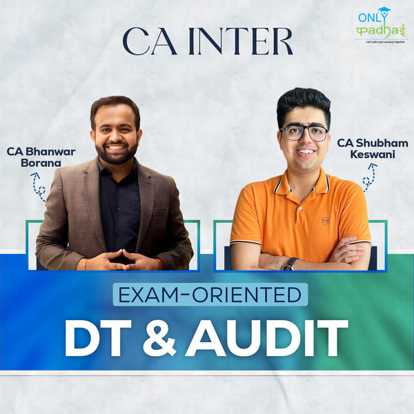 CA Inter | DT & Audit | Exam Oriented | CA Bhanwar Borana & CA Shubham Keswani