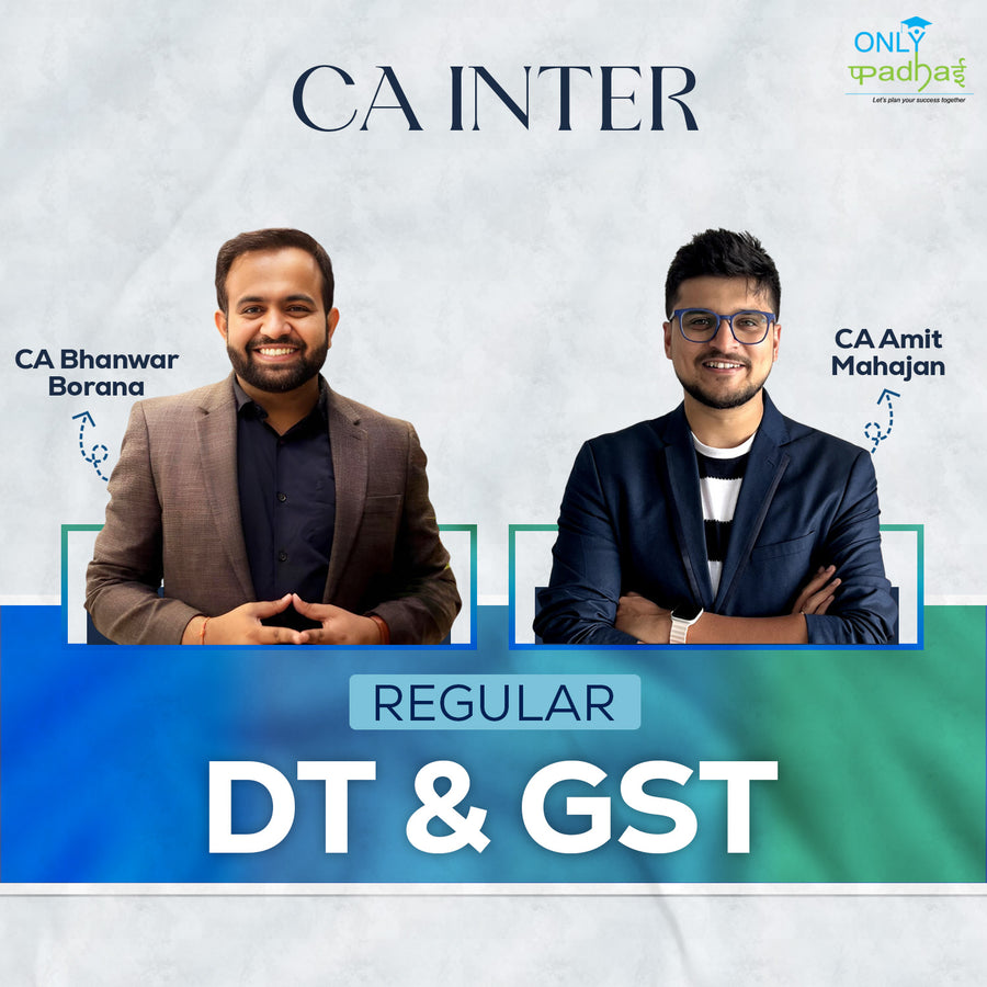 CA Inter | DT & GST | Regular | CA Bhanwar Borana & CA Amit Mahajan