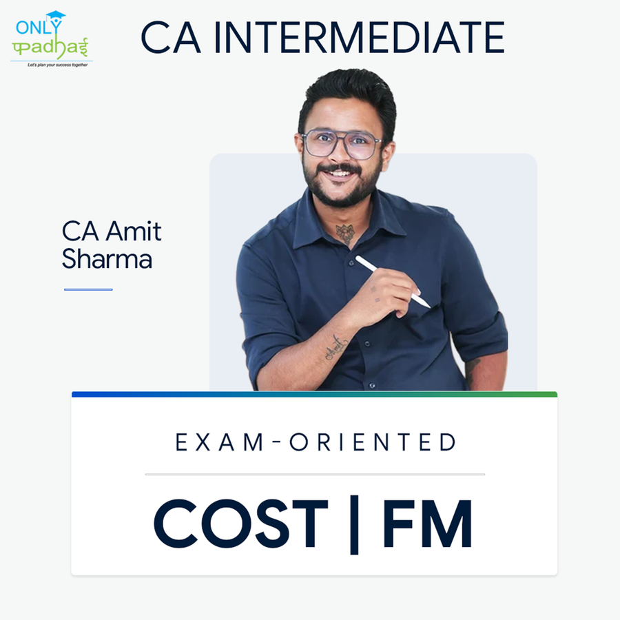 CA Inter | Costing & FM | Exam Oriented | CA Amit Sharma