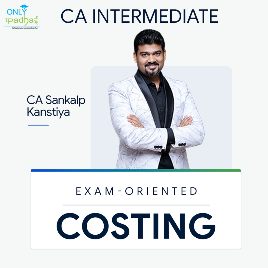 CA Inter | Costing | Exam Oriented | CA Sankalp Kanstiya