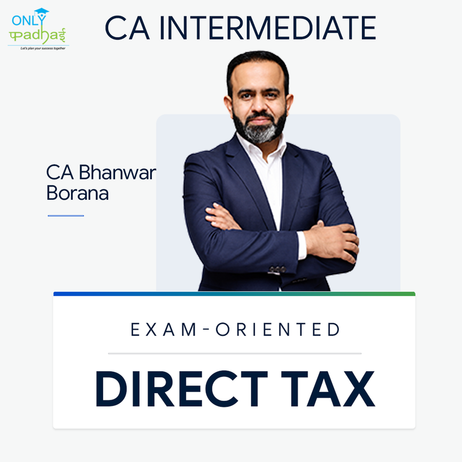 CA Inter | Direct Tax | Exam Oriented | CA Bhanwar Borana