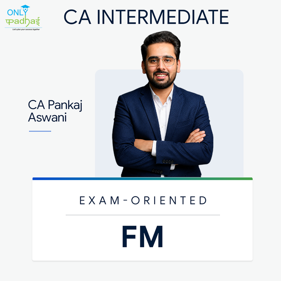 CA Inter | FM | Exam Oriented | CA Pankaj Aswani