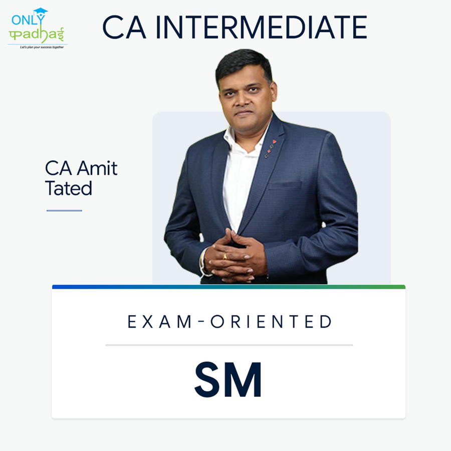 CA inter | SM | Exam Oriented | CA Amit Tated