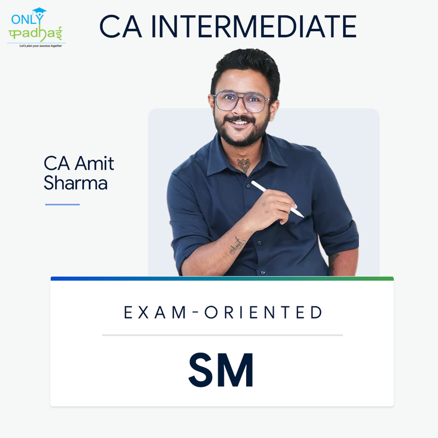 CA Inter | SM | Exam Oriented | CA Amit Sharma