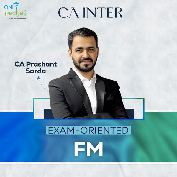 CA Inter | FM | Exam Oriented | CA Prashant Sarda