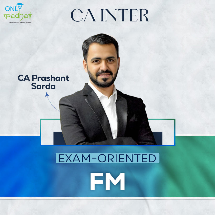 CA Inter | FM | Exam Oriented | CA Prashant Sarda
