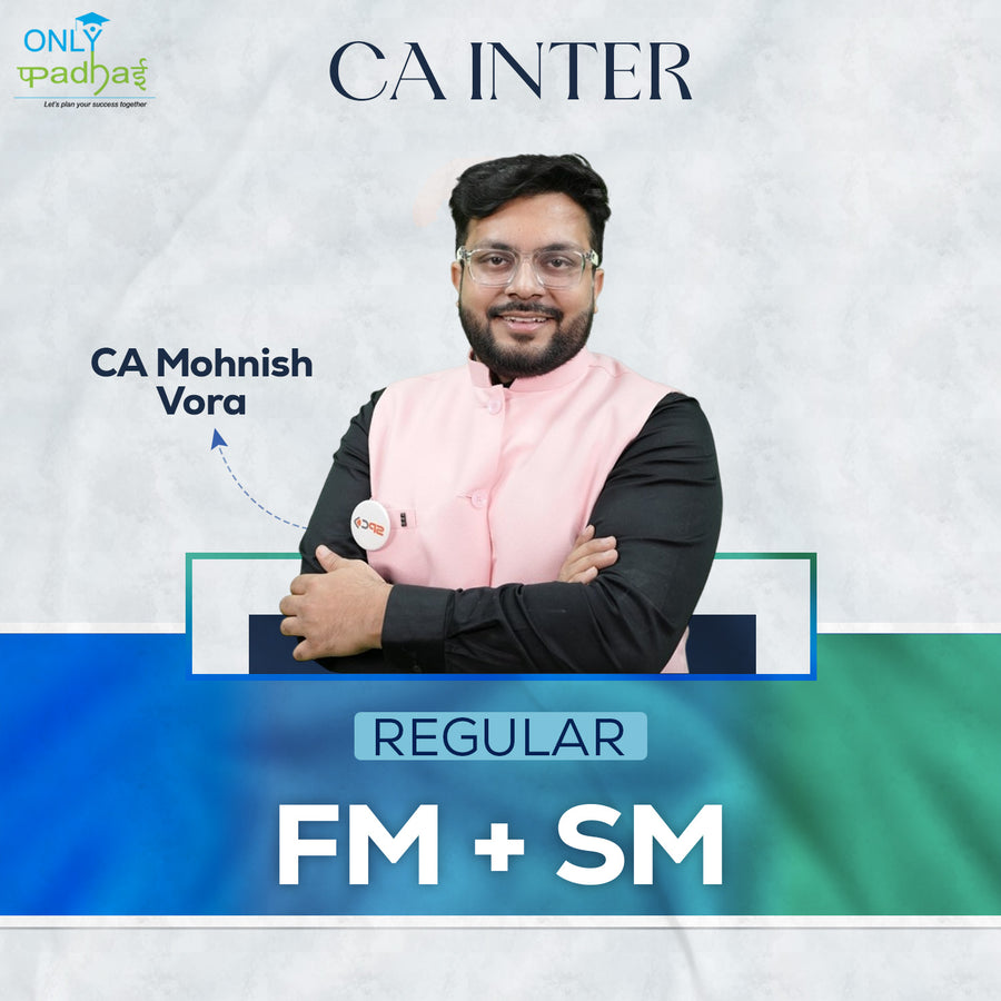 CA Inter | FM SM | Regular | CA Mohnish Vora
