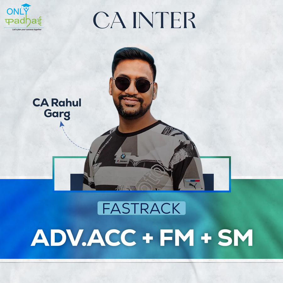 CA Inter | FM SM & Adv. Accounts | Fastrack | CA Rahul Garg