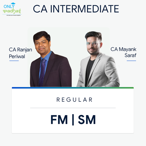 CA Inter | FM SM | Regular | CA Ranjan Periwal & CA Mayank Saraf