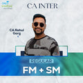 CA Inter | FM SM | Regular | CA Rahul Garg