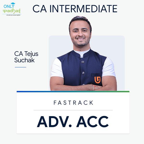 CA Inter | Adv. Accounts | Fastrack | CA Tejas Suchak